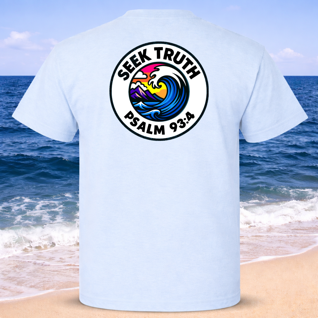 (01) Seek Truth Psalm 93:4 Wave Christian T-Shirt Comfort Colors Short Sleeve Tee